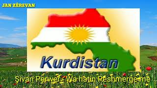 Şivan Perwer - Wa Hatin Peshmerge Me