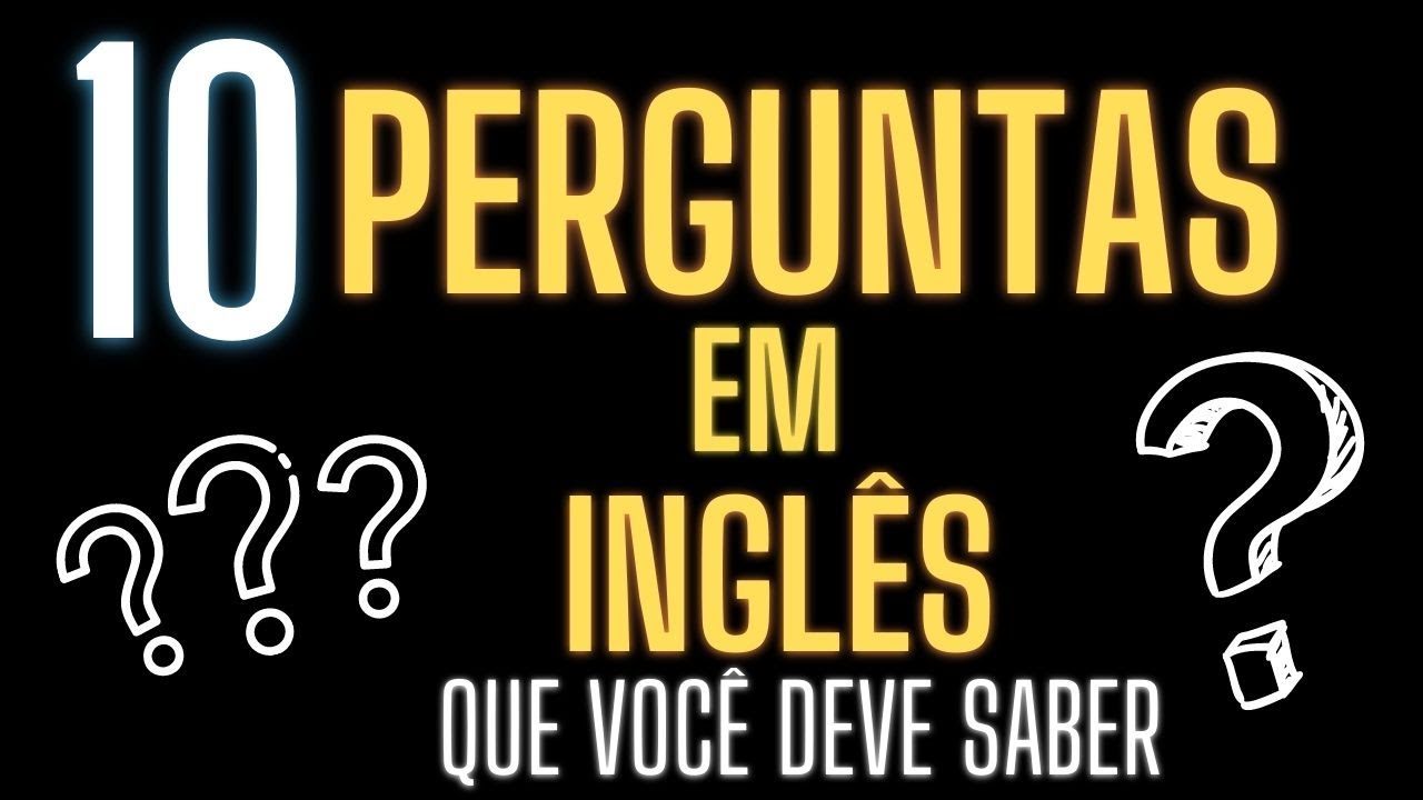 Perguntas em inglês para fazer amigos