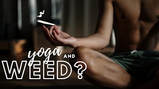 Should You Use Cannabis with Yoga? by Tom Maher 295 views 1 year ago 12 minutes, 23 seconds