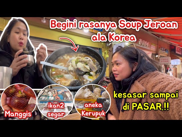 JALAN2 SAMPAI NYASAR KE PASAR & MAKAN SOUP JEROAN ALA KOREA class=