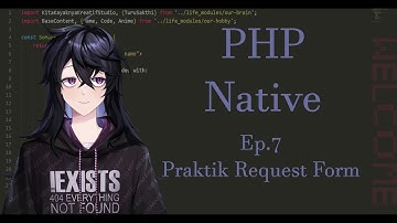 PHP Native Dasar - Ep. 7 - Praktik Request Form