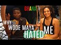 WHY WODE MAYA HATED ME