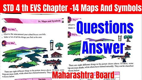 STD 4th EVS Chapter -14 Maps And Symbols Question answer Maharashtra Board class 4