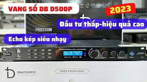 Vang số Quốc Dân DB acoustic D500P mới nhất 2023 echo siêu nịnh giọng giá chỉ 3tr8 LH:0965.345.292