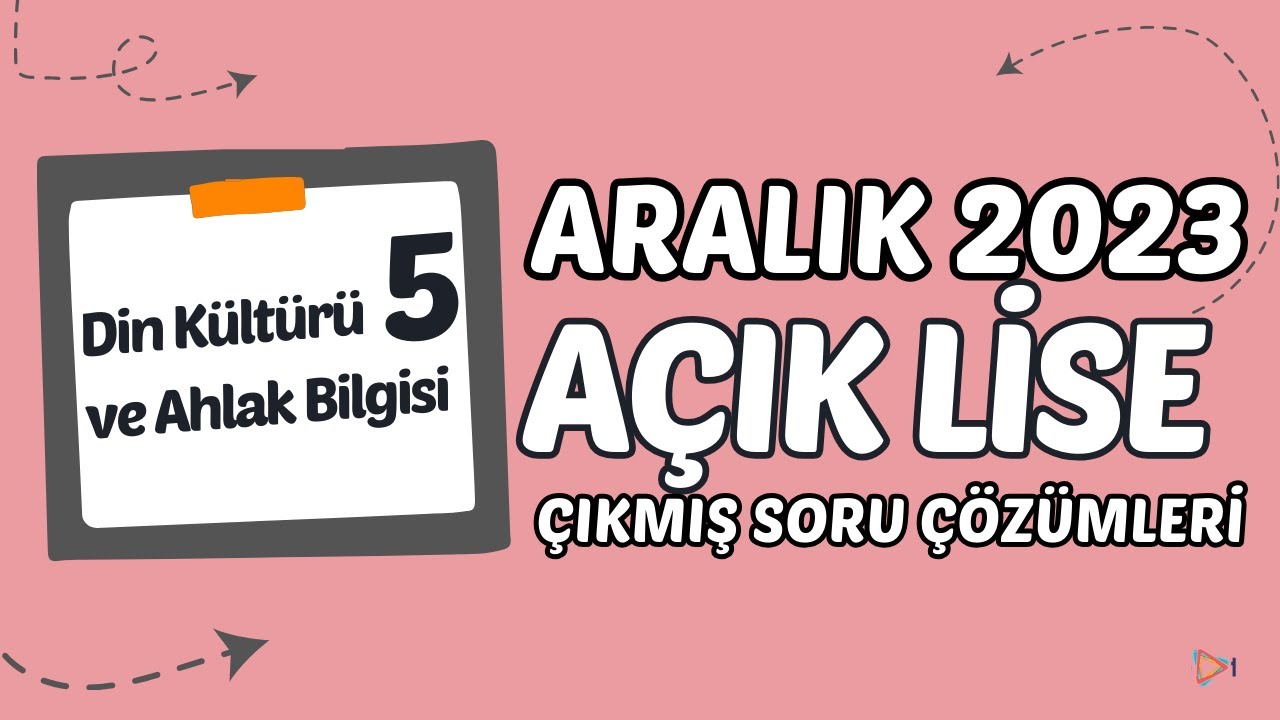 Açık Lise Çıkmış Sorular - Aralık 2023 - Din Kültürü ve Ahlak Bilgisi 5
