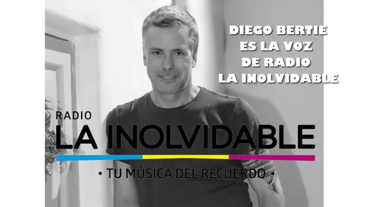 Diego Bertie La Voz de Radio La Inolvidable Tu Música del Recuerdo