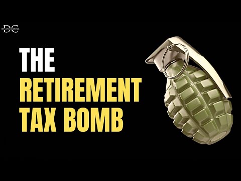 The Retirement Tax Bomb 💣