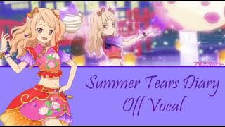 Summer Tears Diary- Off Vocal/Instrumental (Aikatsu Stars)