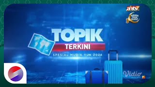 OBB Topik Terkini spesial Mudik Yuk 2024 ANTV + sponsor