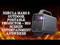 Need A Smart Outdoor Theater? NEBULA Mars 3 Review