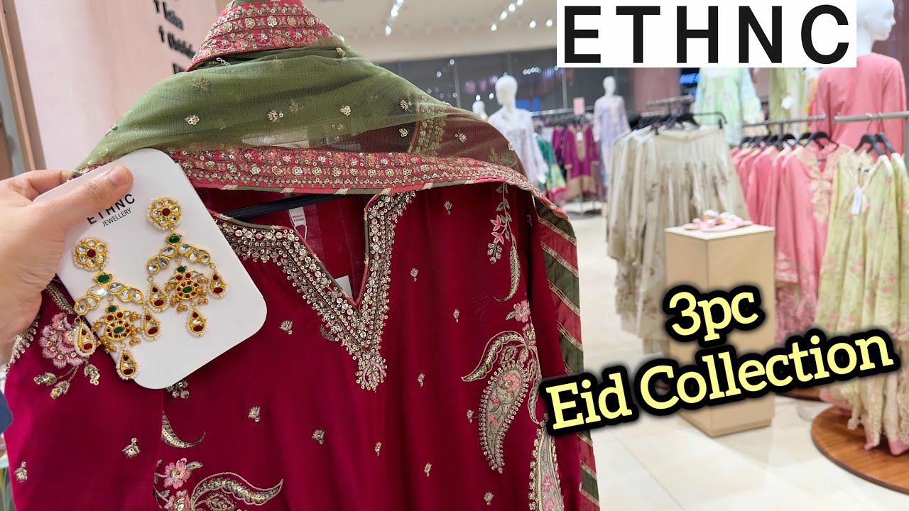ETHNC BOTIQUE EID COLLECTION 2026🌸 Ethnc 3pc Botique Collection 🌸Ethnc Eid Collection 2026