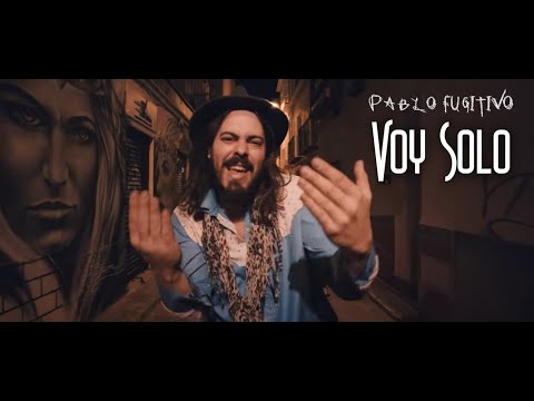 Pablo Fugitivo - Voy Solo