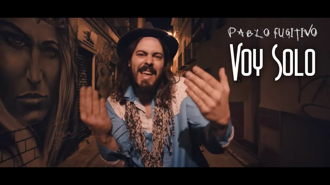Pablo Fugitivo - Voy Solo
