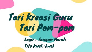 Tari Kreasi Guru - Tari Pom Pom TK Melati Cipayung Girang Bogor