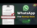 How to Fix WhatsApp Chat Backup Stuck on iPhone (Easy &amp; 100% Working)