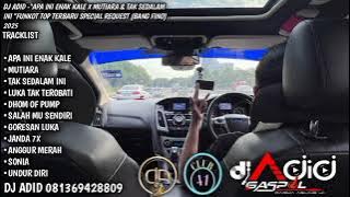 DJ ADID -'APA INI KALE  X MUTIARA & TAK SEDALAM INI'FUNKOT (BANG FINO)2025