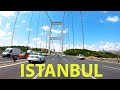 Driving from Asian Istanbul to Europe through FSM bridge  (4K 60FPS)