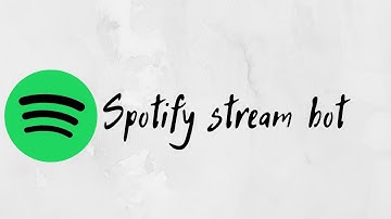 Spotify Stream Bot|AIO Stream