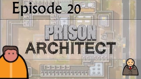 Prison Architect New Prison EP20 Federal Witness