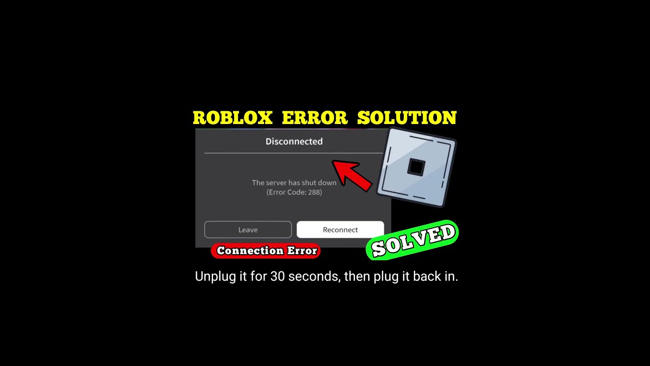  Fix Roblox Error Code 288 Get Back Online With These Easy Steps