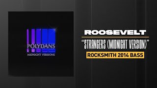 Roosevelt - 'Strangers (Midnight Version)' | Bass Tab | Eb Std (Rocksmith 2014 CDLC)