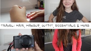 TRAVEL: MAKEUP, OUTFIT, ESSENTIALS & MORE!