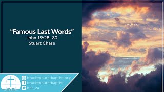 Famous Last Words (John 19:28–30)