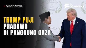Sapaan hingga Pujian Trump ke Prabowo di KTT Perdamaian Gaza, Mesir | THE COMMENT