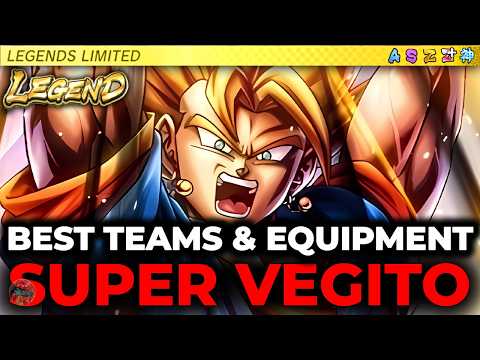 Best TEAMS EQUIPMENTS For LEGEND Super Vegito Dragon Ball Legends 