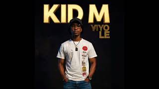 Kid M Yiyo le (official Audio)