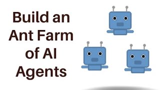 Build an Ant Farm of AI Agents screenshot 4