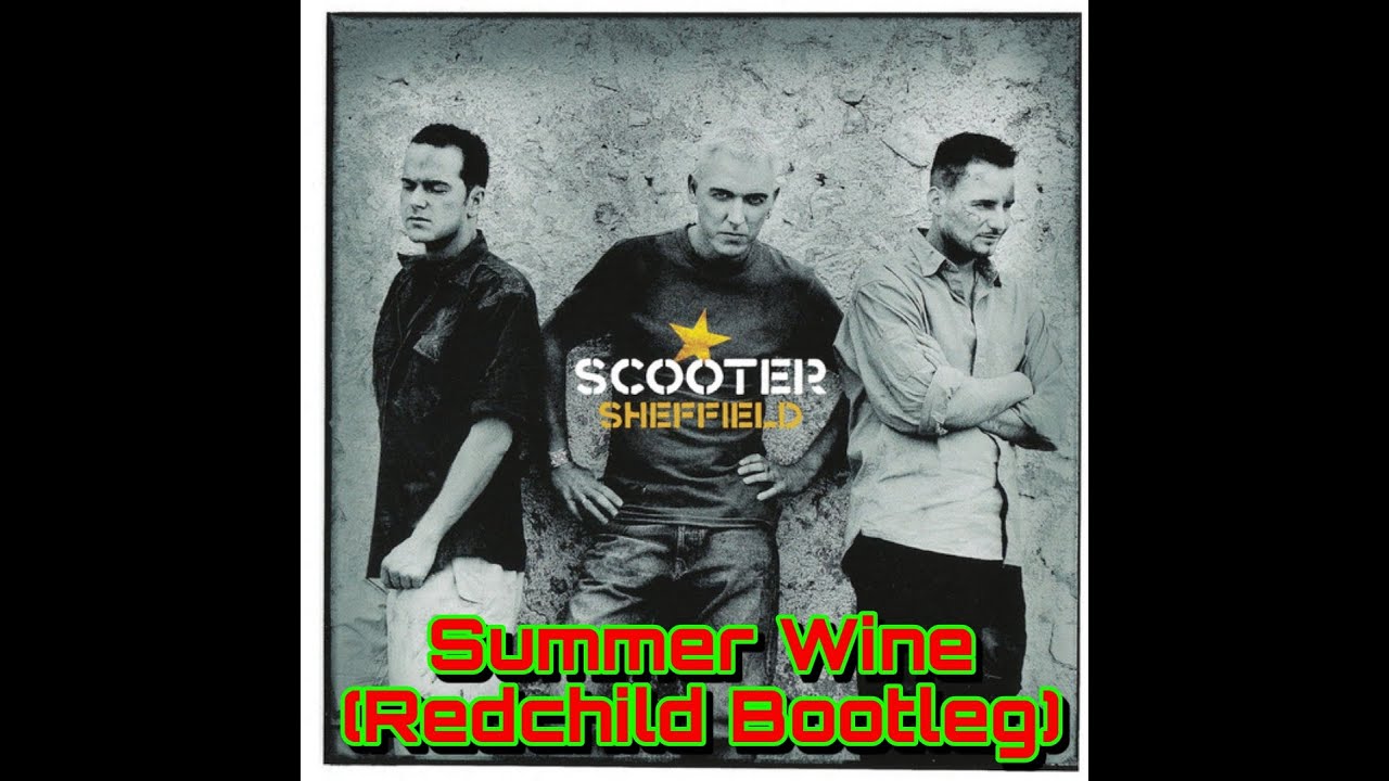 Scooter - Summer Wine (Redchild Bootleg) FREE