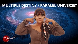 CAN WE CHANGE THE REALITY OF LIFE? A SIMPLE EXPLANATION OF DESTINY / PARALLEL UNIVERSE