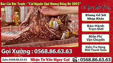 Báo Giá Ngay Bức Tranh Cội Nguồn Quê Hương Mẫu Mới Nhất 2025