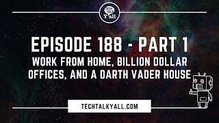 Tech Talk Y'all - EP-188 - Part 1