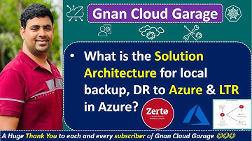 Azure Solution Architecture: Local Backup, DR to Azure & LTR in Azure Explained | Expert Insights