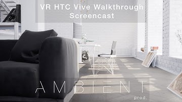 Archviz #2 - VR HTC Vive Walkthrough Screencast (Unreal Engine 4)