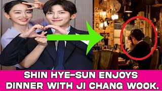 Shin Hye-sun enjoys dinner with Ji Chang Wook.