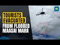 Kenya Floods: Tourists & Staff Were Evacuated By Air From Maasai Mara National Reserve | World News