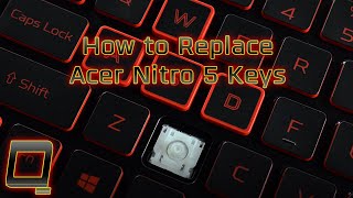 How to Replace Acer Nitro 5 Keys