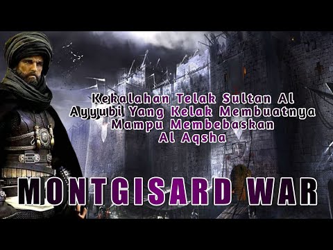 SEJARAH ISLAM | Kekalahan SULTAN SALAHUDDIN AL AYYUBI di PERANG MONTGIZARD