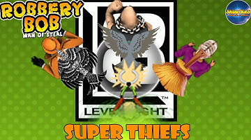 Robbery bob  – SUPER THIEFS:  Biffen, Scientist, Hag, Dealer - Part 3