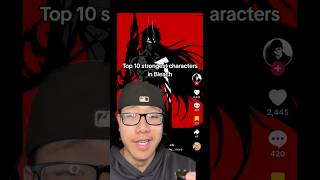 The Top 10 Strongest Characters In Bleach