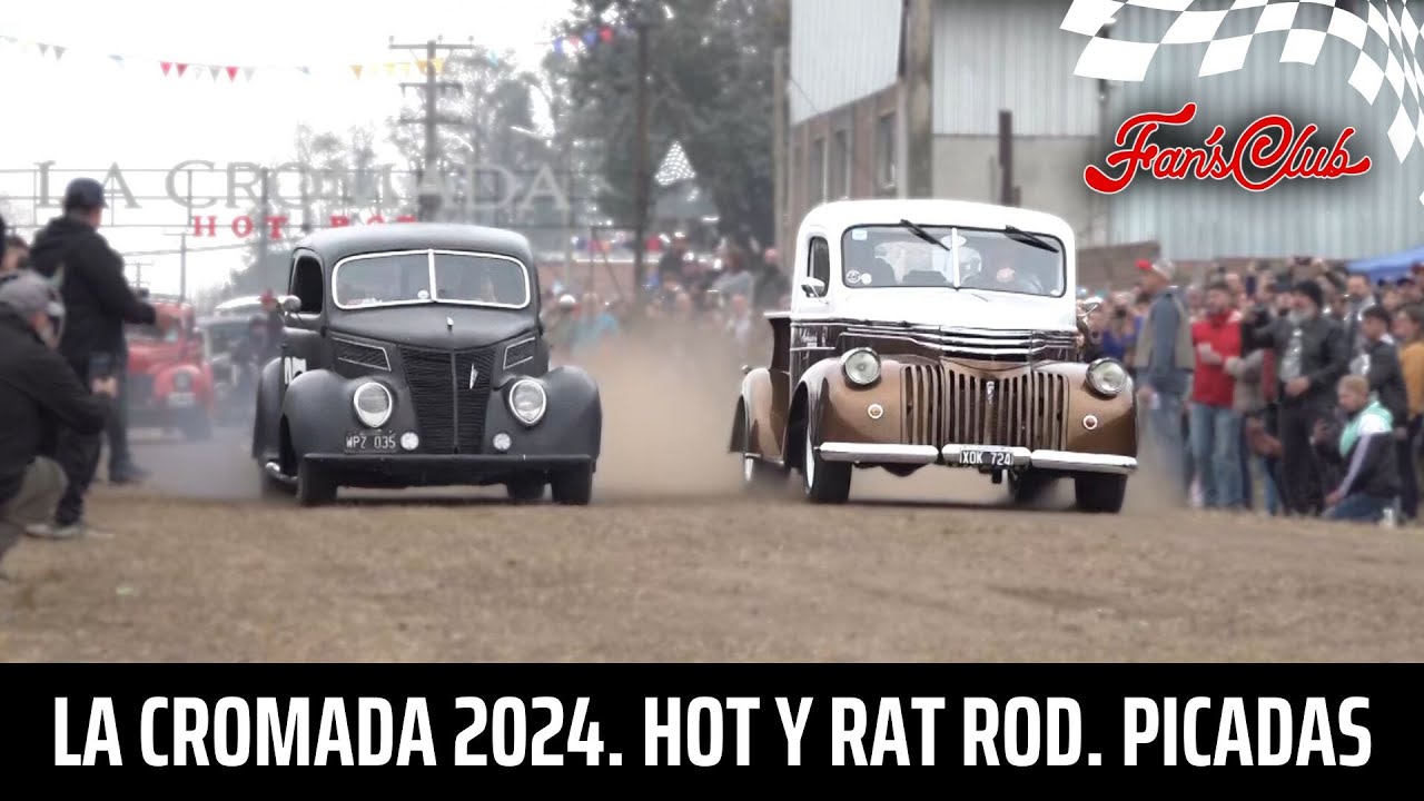 LA CROMADA '24: Encuentro y picadas de HOT Y RAT ROD | 
