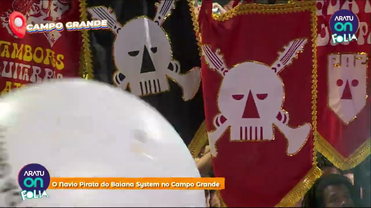 O Navio Pirata do Baiana System no Campo Grande | ARATUON FOLIA 2026