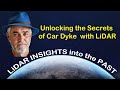 Unlocking the Secrets of Car Dyke with LiDAR