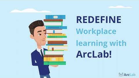 ArcLab - helping L&D & HR Managers train the workforce, at the workplace