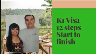 12 Steps K1 Fiancee Visa. Start to finish. Filipina wife in USA