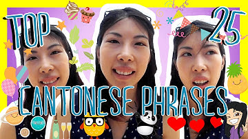 Learn the Top 25 Must-Know Cantonese Phrases!