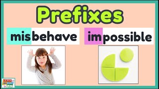 Prefixes: MIS- and IM- prefixes